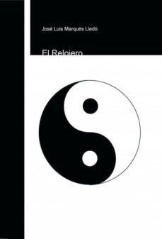el relojero (ebook)-jose luis marques lledo-9788468609980