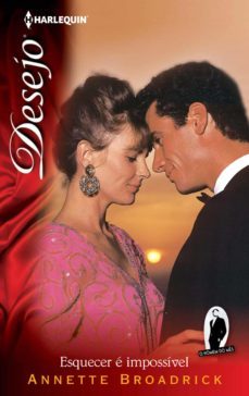 esquecer e impossivel (ebook)-annette broadrick-9788468724980