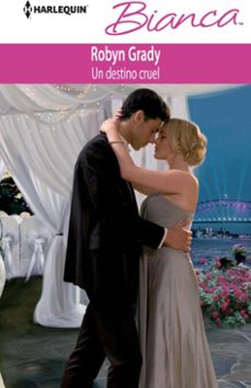 un destino cruel-robyn grady-9788468726380