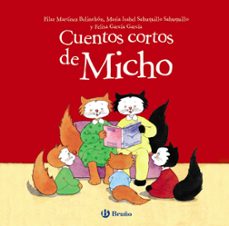 cuentos cortos de micho-pilar martinez belinchon-9788469623480