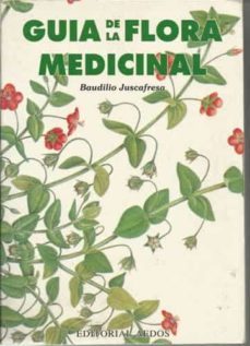 guia de la flora medicinal:  toxica, aromatica y condimenticia-9788470032080