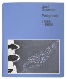 catalogo jose guerrero. pelegrinaje-9788470756580