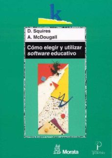 como elegir y utilizar software educativo-david squires-david mcdougall-9788471124180