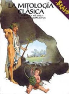 la mitologia clasica: dioses y heroes griegos romanos-melania parisi-9788471319180