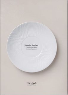 ramon freixa, cocinar felicidad-9788472121980