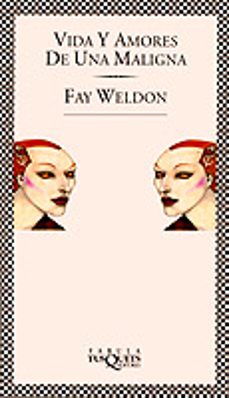 vida y amores de una maligna-fay weldon-9788472239180