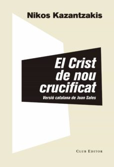el crist de nou crucificat (ebook)-nikos kazantzakis-9788473293280