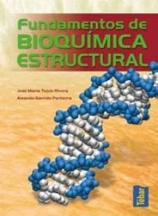fundamentos de bioquimica estructural-amando garrido pertierra-9788473602280