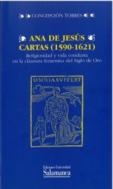cartas (1590-1621) religiosidad y vida cotidiana en la clausura f emenina del si-9788474817980
