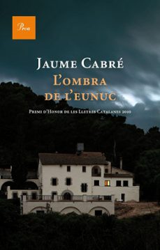 l'ombra de l'eunuc (ebook)-jaume cabre-9788475881980