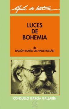 guia de lectura de luces de bohemia-consuelo garcia gallaria-9788476003480