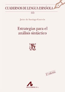 estrategias para el analisis sintactico (3ª ed.)-javier de santiago guervos-9788476358580