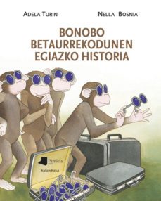 bonobo betaurrekodunen egiazko historia-9788476818480