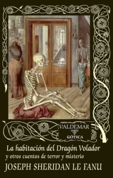 la habitacion del dragon volador y otros cuentos de terror y misterio-9788477027980