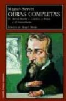 obras completas (vol. iv): servet frente a calvino, a roma y al l uteranismo-9788477337980
