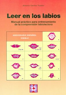 leer en los labios: manual practico para entrenamiento de la comp rension labiolectora-9788478693580
