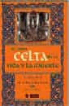 el libro celta de la vida y la muerte: la gran guia de la sabidur ia celta-juliette wood-9788479018580