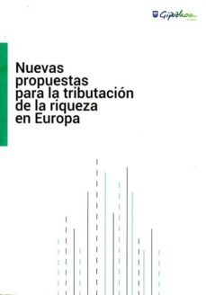 nuevas propuestas para la tributacion de la riqueza en europa (ed. bilingue)-9788479077280