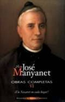 san jose manyanet. obras completas vi. !un nazaret en cada hogar!-9788479149680
