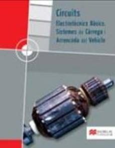 circuits electrotècnics basics, sistemes de carrega i arrencada del vehicle, grau mitja-9788479423780