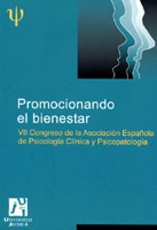 promocionando el bienestar: vii congreso de la asociacion español a de psicologia clinica y psicopatologia-9788480217880