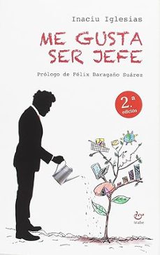 me gusta ser jefe-inaciu iglesias fernandez-9788480537780