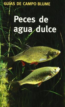 (pe) peces de agua dulce: como reconocerlos y determinarlos-9788480764780