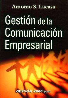 gestion de la comunicacion empresarial-antonio s. lacasa-9788480884280