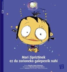 marizipriztinek ez du zirioneko galeperrik nahi-9788481365580