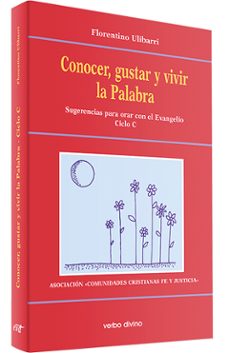 conocer, gustar y vivir la palabra sugerencias para orar con el e vangelio-9788481693980