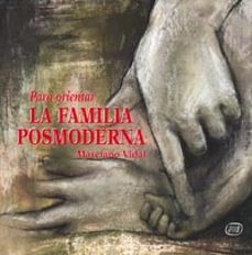 la familia posmoderna (para orientar)-9788481694680