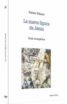 la nueva figura de jesus: guia evangelica-9788481695380