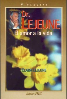 dr. lejeune: el amor por la vida-9788482393780