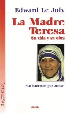 la madre teresa-edward le joly-9788482397580