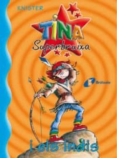 tina superbruixa i els indis-9788483041680