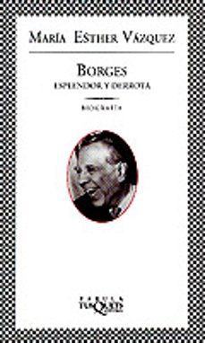 borges esplendor y derrota: biografia-9788483106280