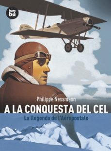 a la conquesta del cel-philippe nessmann-9788483430880