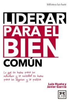liderar para el bien comun (ebook)-luis huete-javier garcia-9788483562680