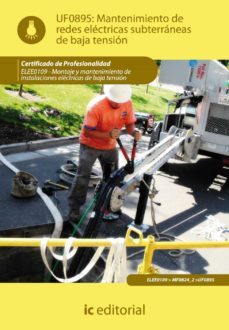 (i.b.d.) elee0109 mantenimiento de redes electricas subterraneas de baja tension lee0109-montaje y mantenimiento de instalaciones electricas de baja tension-9788483649480