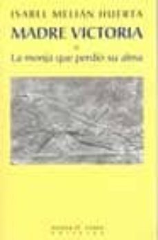 madre victoria o la monja que perdio su alma-9788483743980