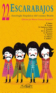 22 escarabajos: antologia hispanica de cuentos beatle-mario cuenca sandoval-9788483930380