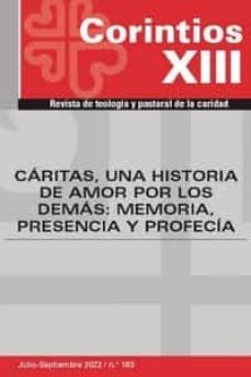 caritas, una historia de amor por los demas: memoria, presencia y profecia-pedro barquero gascon-9788484407980
