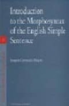 introduction to the morphosyntax of the english simple sentence-joaquin comesaña rincon-9788484441380