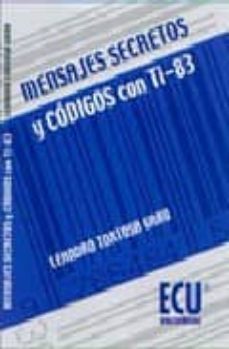 mensajes secretos y codigos con ti-83-leandro tortosa grau-9788484540380