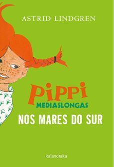 pippi mediaslongas nos mares do sur-astrid lindgren-9788484644880