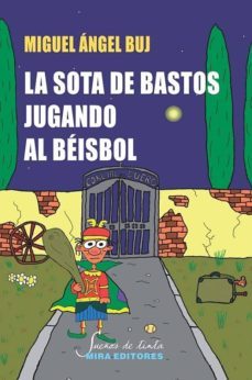 la sota de bastos jugando al beisbol-miguel angel buj-9788484654780
