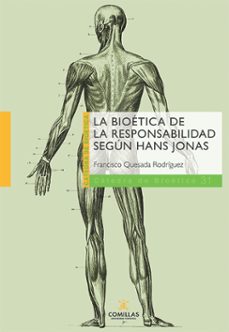 la bioetica de la responsabilidad segun hans jonas (ebook)-francisco quesada rodriguez-9788484689966