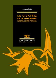 la cicatriz en la literatura europea contemporanea-9788484725480