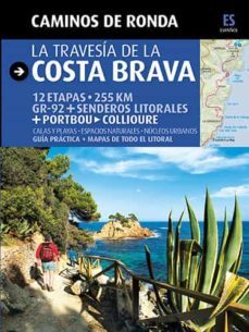 camins de ronda: la travessa de la costa brava ( castellano)-sergi lara-9788484784180
