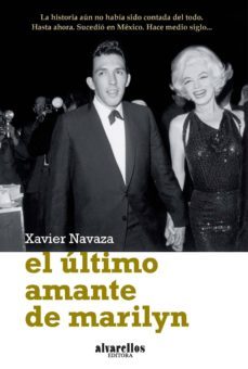 el ultimo amante de marilyn-xavier navaza blanco-9788489323780